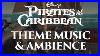 Pirates-Of-The-Caribbean-Music-U0026-Ambience-Main-Themes-And-Pirate-Ship-Ambience-01-ao