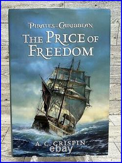 Pirates of the Caribbean The Price of Freedom by A. C. Crispin SIGNED FIRST ED