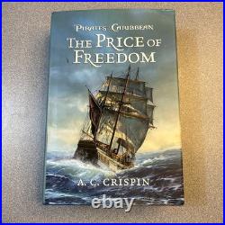 The Price of Freedom (Pirates of the Caribbean) Hardcover 2011 by A. C. Crispin
